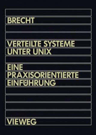 Kniha Verteilte Systeme unter UNIX Werner Brecht