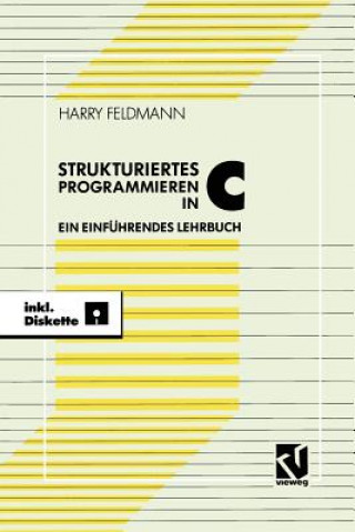 Kniha Strukturiert es Programmieren in C Harry Feldmann