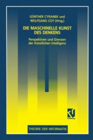 Kniha Die maschinelle Kunst des Denkens Wolfgang Coy