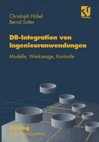 Книга Datenbank-Integration von Ingenieuranwendungen Christoph Hübel