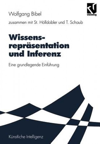 Kniha Wissensreprasentation und Inferenz Wolfgang Bibel