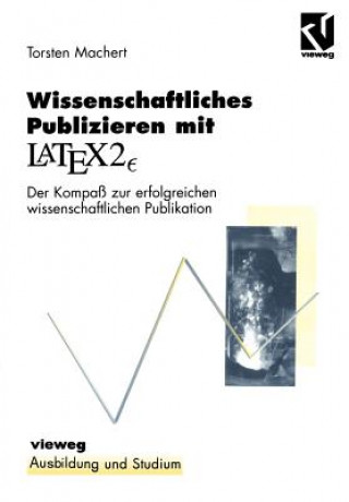 Kniha Wissenschaftliches Publizieren mit LaTex 2<Subscript>? Torsten Machert