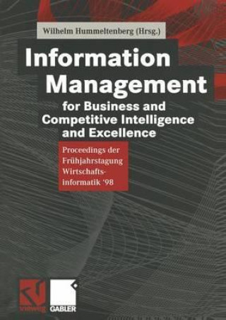 Knjiga Information Management for Business and Competitive Intelligence and Excellence Wilhelm Hummeltenberg