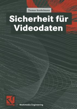 Książka Sicherheit Fur Videodaten Thomas Kunkelmann