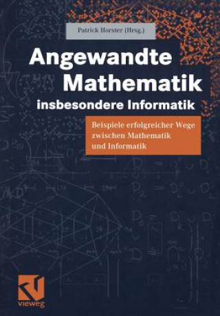 Kniha Angewandte Mathematik, Insbesondere Informatik Patrick Horster