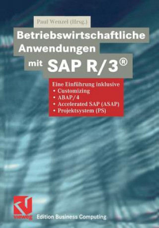 Kniha Betriebswirtschaftliche Anwendungen mit SAP R/3(R) Paul Wenzel