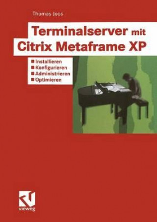 Kniha Terminalserver Mit Citrix Metaframe XP Thomas Joos