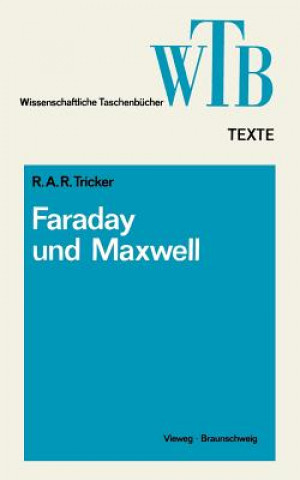 Carte Beitr ge Von Faraday Und Maxwell Zur Elektrodynamik R. A. R. Tricker