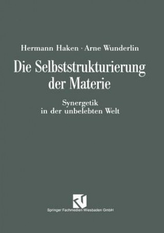 Carte Die Selbststrukturierung Der Materie Hermann Haken