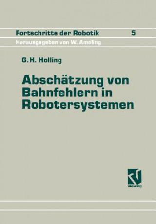 Könyv Abschätzung von Bahnfehlern in Robotersystemen George H. Holling