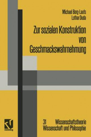 Kniha Zur Sozialen Konstruktion Von Geschmackswahrnehmung Michael Borg-Laufs