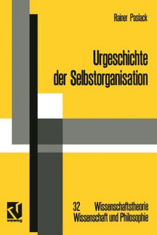 Könyv Urgeschichte Der Selbstorganisation Rainer Paslack