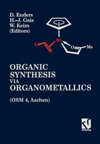 Kniha Organic Synthesis via Organometallics (OSM 4) Dieter Enders