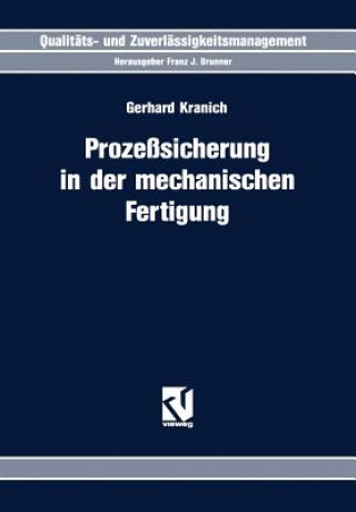 Könyv Proze sicherung in Der Mechanischen Fertigung Gerhard Kranich