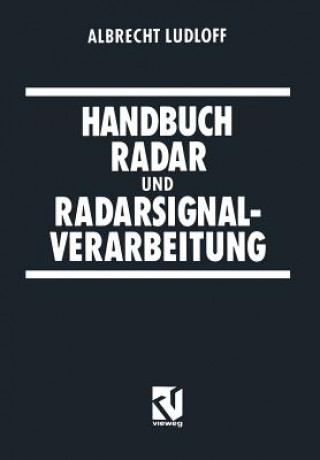 Kniha Handbuch Radar und Radarsignalverarbeitung Albrecht Ludloff