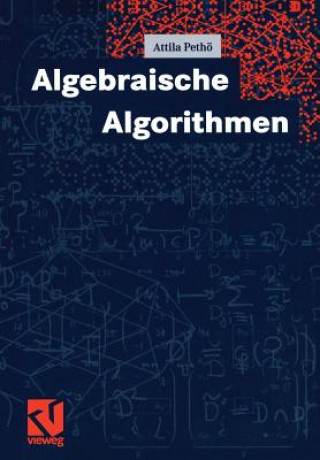 Kniha Algebraische Algorithmen Attila Pethö