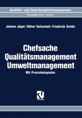 Kniha Chefsache Qualit tsmanagement Umweltmanagement Johann Jäger