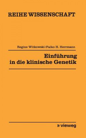 Kniha Einfuhrung in Die Klinische Genetik Regine Witkowski