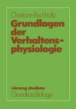 Carte Grundlagen Der Verhaltensphysiologie Christiane Buchholtz
