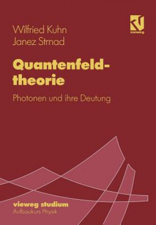 Book Quantenfeldtheorie Wilfried Kuhn
