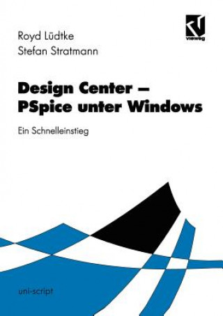 Carte Design Center PSpice unter Windows Royd Lüdtke