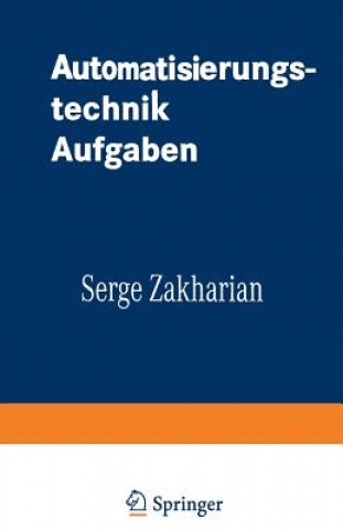 Kniha Automatisierungstechnik Aufgaben Serge Zakharian