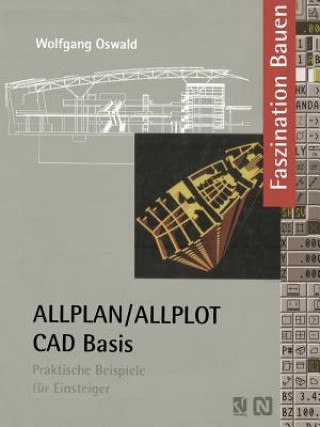 Könyv Allplan/Allplot Cad-Basis Wolfgang Oswald