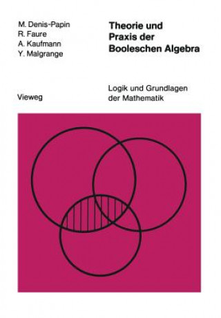 Książka Theorie und Praxis der Booleschen Algebra M. Denis-Papin