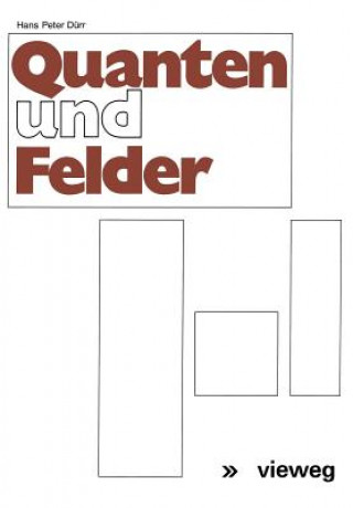 Kniha Quanten Und Felder Hans-Peter Dürr