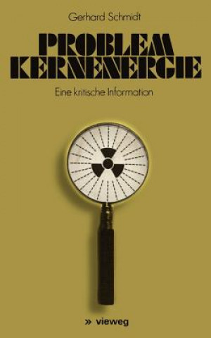 Kniha Problem Kernenergie Gerhard Schmidt