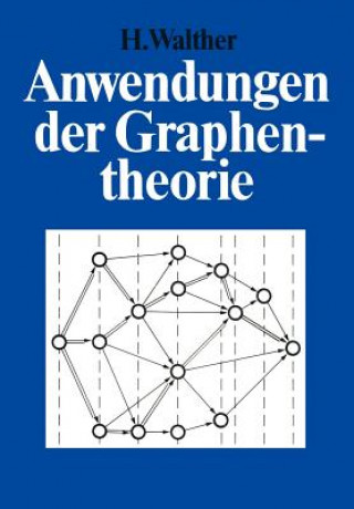 Kniha Anwendungen der Graphentheorie Hansjoachim Walther