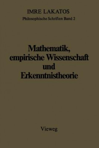 Kniha Mathematik, Empirische Wissenschaft Und Erkenntnistheorie Imre Lakatos