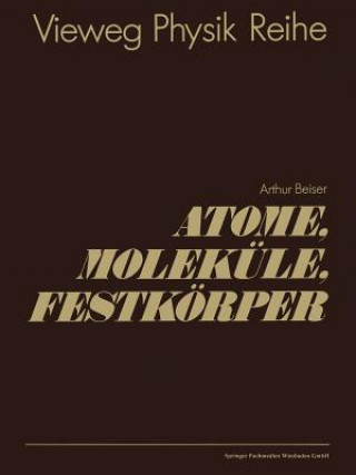 Kniha Atome, Molek le, Festk rper Arthur Beiser