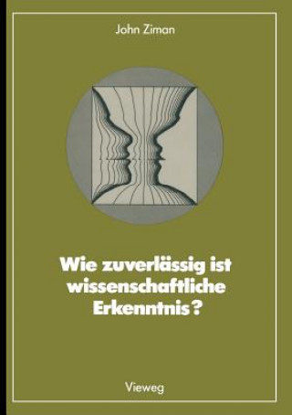 Książka Wie Zuverl ssig Ist Wissenschaftliche Erkenntnis? John Ziman