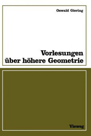 Carte Vorlesungen über höhere Geometrie Oswald Giering