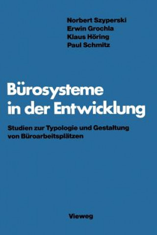 Könyv Bürosysteme in der Entwicklung Norbert Szyperski
