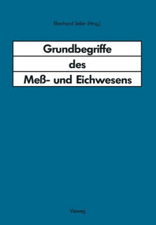 Livre Grundbegriffe des Meß- und Eichwesens Eberhard Seiler