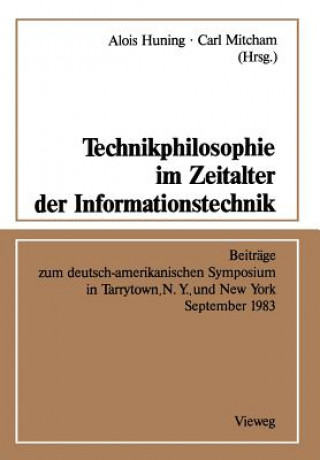 Livre Technikphilosophie im Zeitalter der Informationstechnik Alois Huning