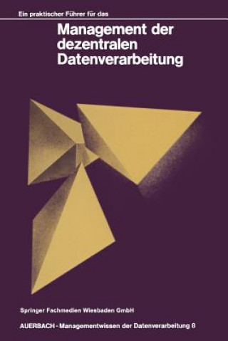 Libro Ein Praktischer F hrer F r Das Management Der Dezentralen Datenverarbeitung James Hannan