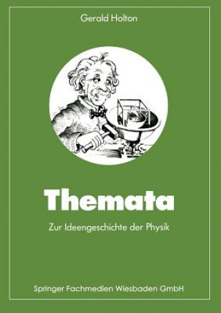 Książka Themata Zur Ideengeschichte Der Physik Gerald Holton