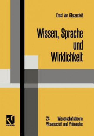 Книга Wissen, Sprache Und Wirklichkeit Ernst von Glasersfeld