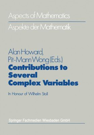 Kniha Contributions to Several Complex Variables Alan Howard