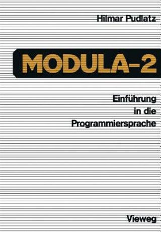 Książka Einführung in die Programmiersprache Modula-2 Hilmar Pudlatz