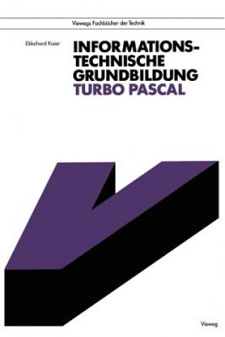 Kniha Informationstechnische Grundbildung TURBO PASCAL Ekkehard Kaier