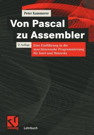 Knjiga Von Pascal zu Assembler Peter Kammerer