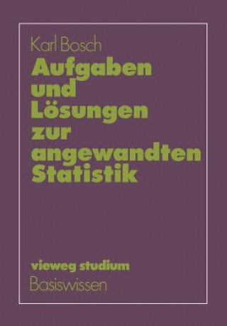 Livre Aufgaben und Lösungen zur angewandten Statistik Karl Bosch