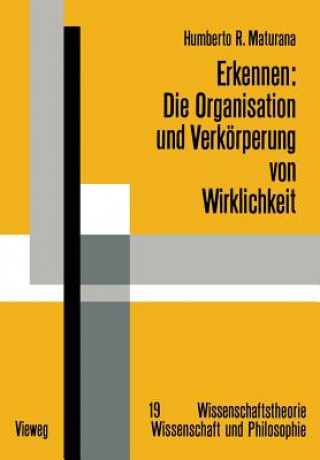 Книга Erkennen: Die Organisation Und Verkoerperung Von Wirklichkeit Humberto R. Maturana