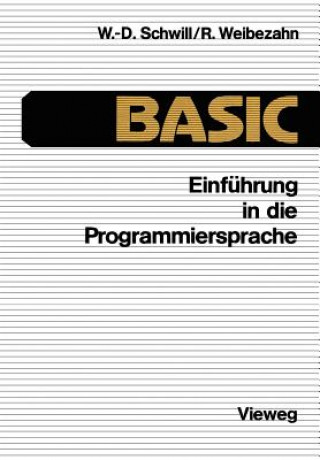 Knjiga Einführung in die Programmiersprache BASIC Wolf-Dietrich Schwill