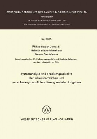 Książka Systemanalyse Und Problemgeschichte Der Arbeitsrechtlichen Und Versicherungsrechtlichen L sung Sozialer Aufgaben Philipp Herder-Dorneich