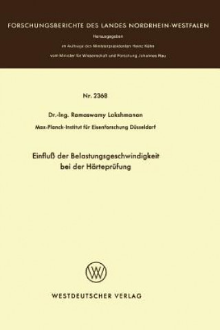 Könyv Einflu  Der Belastungsgeschwindigkeit Bei Der H rtepr fung Ramaswamy Lakshmanan